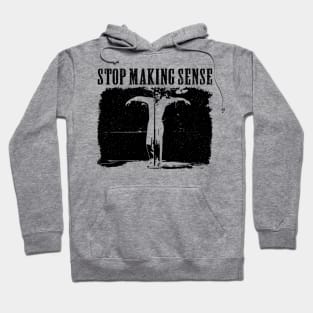 stop making sense // movie retro Hoodie